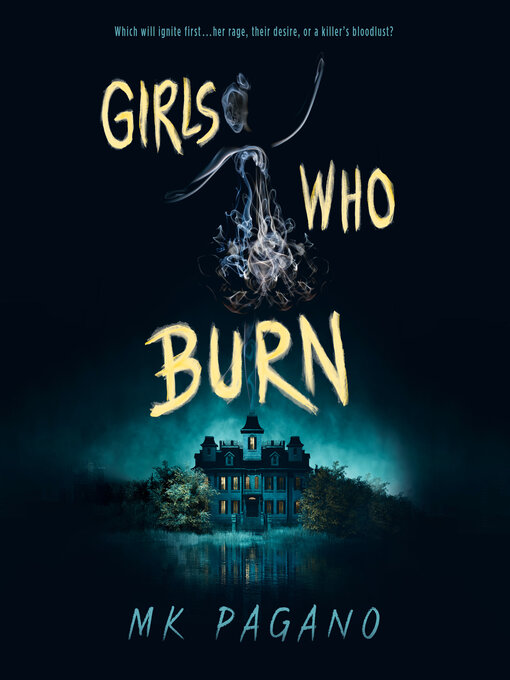 Title details for Girls Who Burn by MK Pagano - Wait list